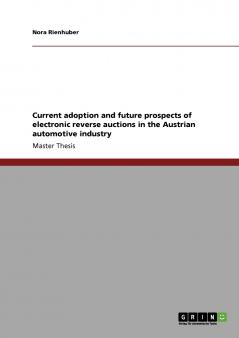 Current adoption and future prospects of electronic reverse auctions in the Austrian automotive industry