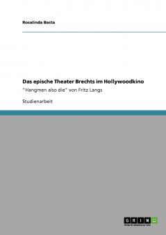 Das epische Theater Brechts im Hollywoodkino