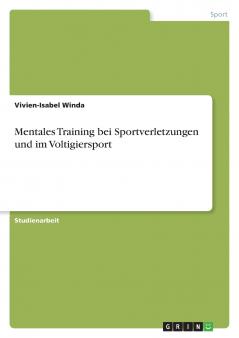 Mentales Training bei Sportverletzungen und im Voltigiersport
