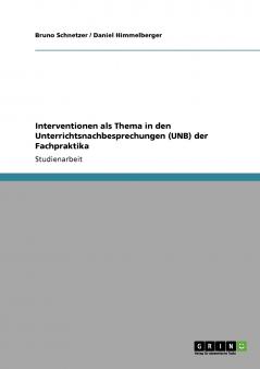 Interventionen als Thema in den Unterrichtsnachbesprechungen (UNB) der Fachpraktika