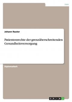 Patientenrechte der grenz��berschreitenden Gesundheitsversorgung