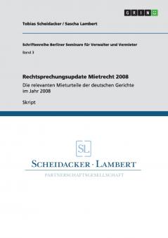 Rechtsprechungsupdate Mietrecht 2008