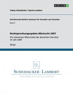 Rechtsprechungsupdate Mietrecht 2007