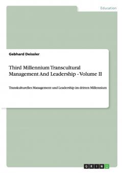 Third Millennium Transcultural Management And Leadership - Volume II