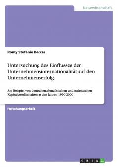 Untersuchung des Einflusses der Unternehmensinternationalität auf den Unternehmenserfolg