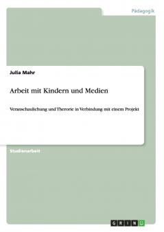 Arbeit mit Kindern und Medien