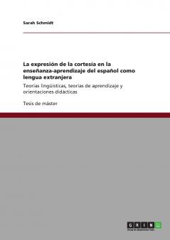 La expresión de la cortesía en la enseñanza-aprendizaje del español como lengua extranjera