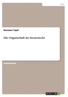 Die Organschaft im Steuerrecht