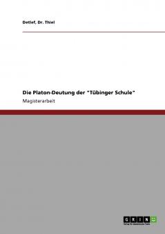 Die Platon-Deutung der T��binger Schule