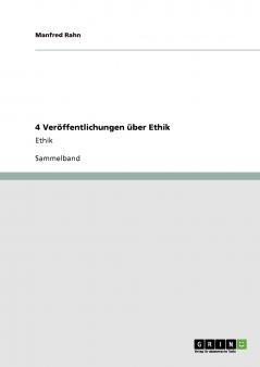 4 Ver��ffentlichungen ��ber Ethik