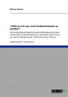 Zahlt es sich aus eine Fundamentalistin zu werden?
