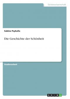 Die Geschichte der Schönheit
