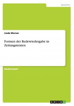 Formen der Redewiedergabe in Zeitungstexten