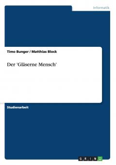 Der 'Gläserne Mensch'