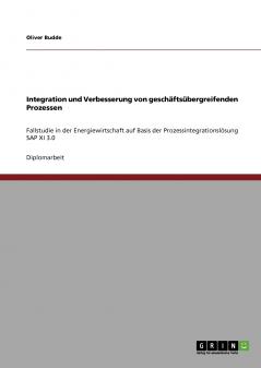 Integration und Verbesserung von geschäftsübergreifenden Prozessen