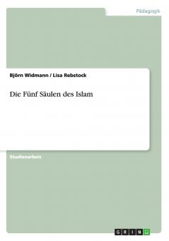 Die Fünf Säulen des Islam