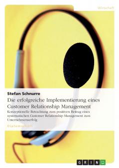 Die erfolgreiche Implementierung eines Customer Relationship Management