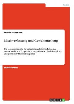 Mischverfassung und Gewaltenteilung