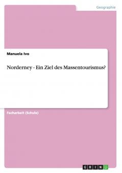 Norderney - Ein Ziel des Massentourismus?