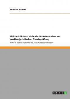 Zivilrechtliches Lehrbuch für Referendare zur zweiten juristischen Staatsprüfung