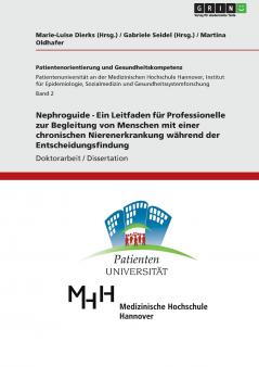Nephroguide - Ein Leitfaden für Professionelle zur Begleitung von Menschen mit einer chronischen Nierenerkrankung während der Entscheidungsfindung