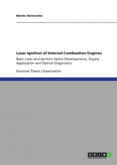 Laser Ignition of  Internal Combustion Engines