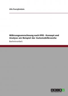 Währungsumrechnung nach IFRS - Konzept und Analyse am Beispiel der Automobilbranche