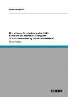 Die Infopaq-Entscheidung des EuGH