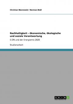 Nachhaltigkeit - ökonomische ökologische und soziale Verantwortung