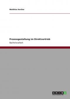 Prozessgestaltung im Direktvertrieb