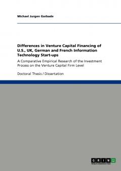 Venture Capital Financing of U.S. UK German and French  IT Start-ups