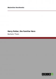 Harry Potter the Familiar Hero