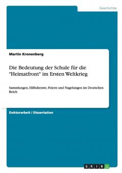 Die Bedeutung der Schule für die Heimatfront im Ersten Weltkrieg