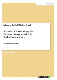 Statistische Auswertung des Gebrauchtwagenmarkts in Berlin/Brandenburg