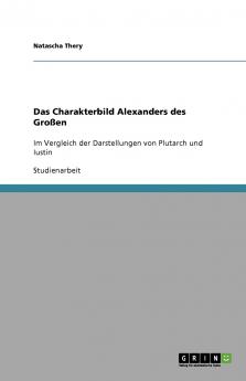 Das Charakterbild Alexanders des Großen