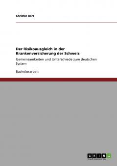 Der Risikoausgleich in der Krankenversicherung der Schweiz