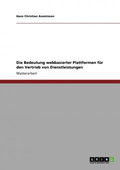 Die Bedeutung webbasierter Plattformen für den Vertrieb von Dienstleistungen