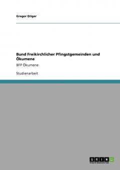 Bund Freikirchlicher Pfingstgemeinden und Ökumene