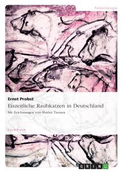 Eiszeitliche Raubkatzen in Deutschland