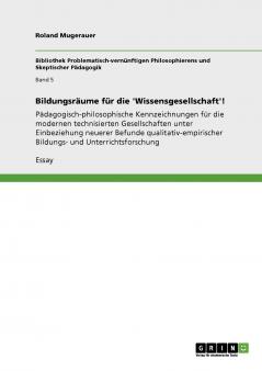 Bildungsräume für die 'Wissensgesellschaft'!