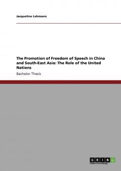 The Promotion of Freedom of Speech in China and South-East Asia