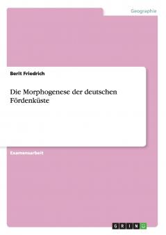 Die Morphogenese der deutschen Fördenküste