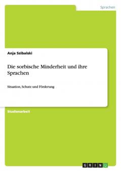 Die sorbische Minderheit und ihre Sprachen