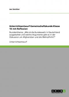 Unterrichtsentwurf Gemeinschaftskunde Klasse 10 mit Reflexion