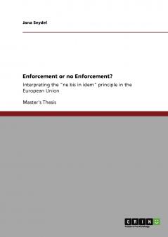 Enforcement or no Enforcement?