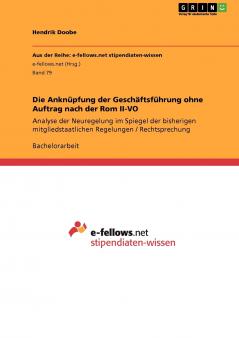 Die Anknüpfung der Geschäftsführung ohne Auftrag nach der Rom II-VO
