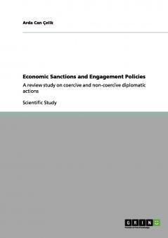 Economic Sanctions and Engagement Policies