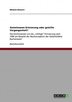 Gemeinsame Erinnerung oder geteilte Vergangenheit?