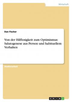 Von der Hilflosigkeit zum Optimismus