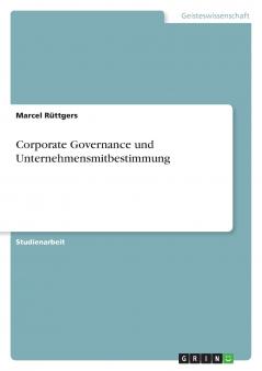 Corporate Governance und Unternehmensmitbestimmung